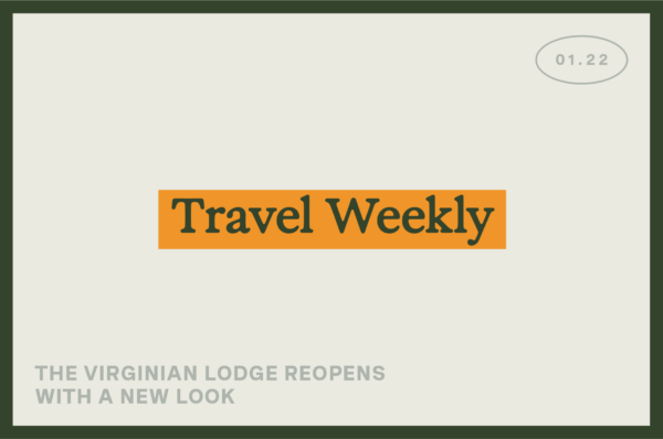 Travel Weekly: The Virginian Lodge reopens with a new look