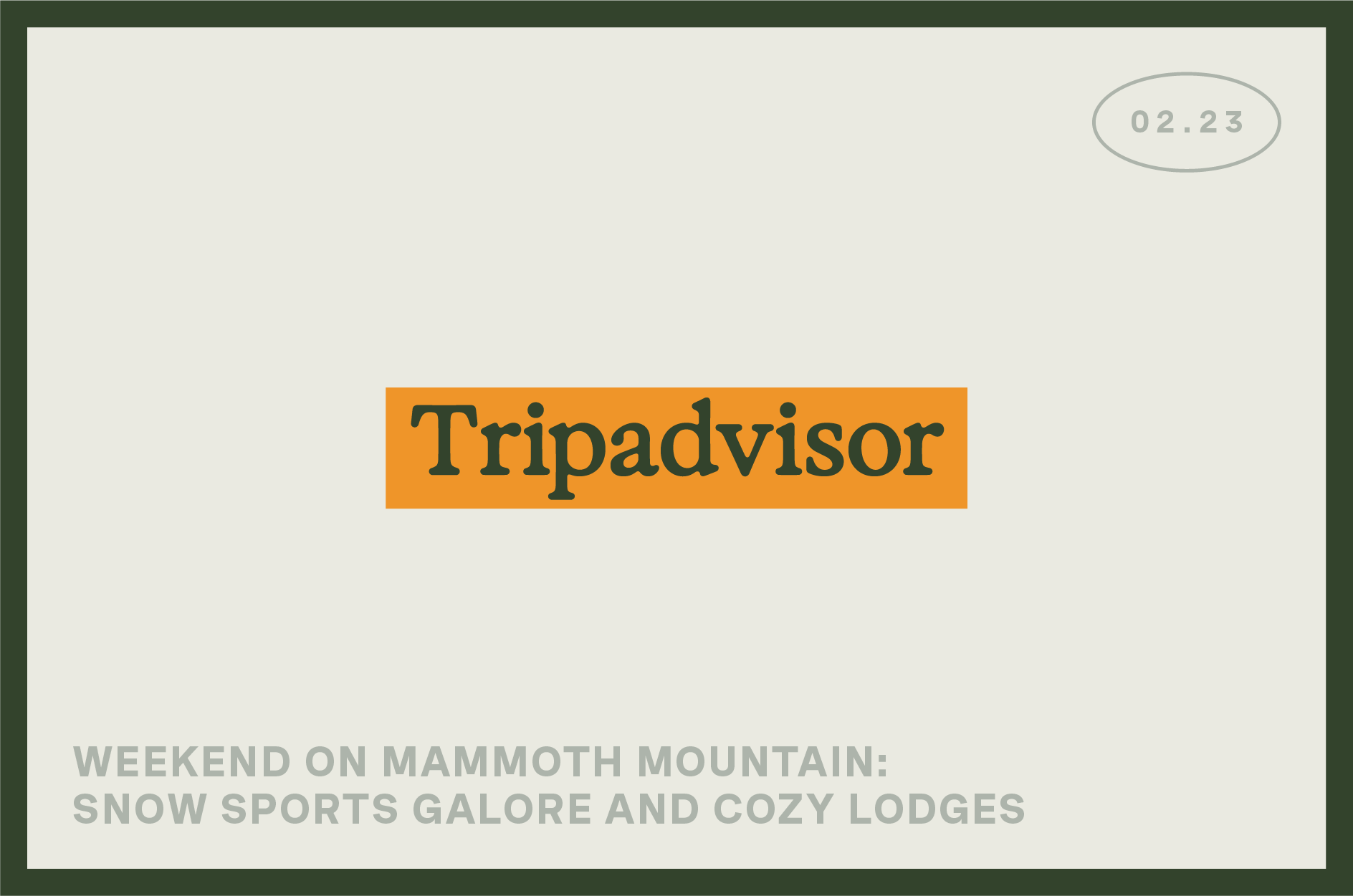 "Tripadvisor" banner showcases "Weekend on Mammoth Mountain: Snow sports galore and cozy lodges."