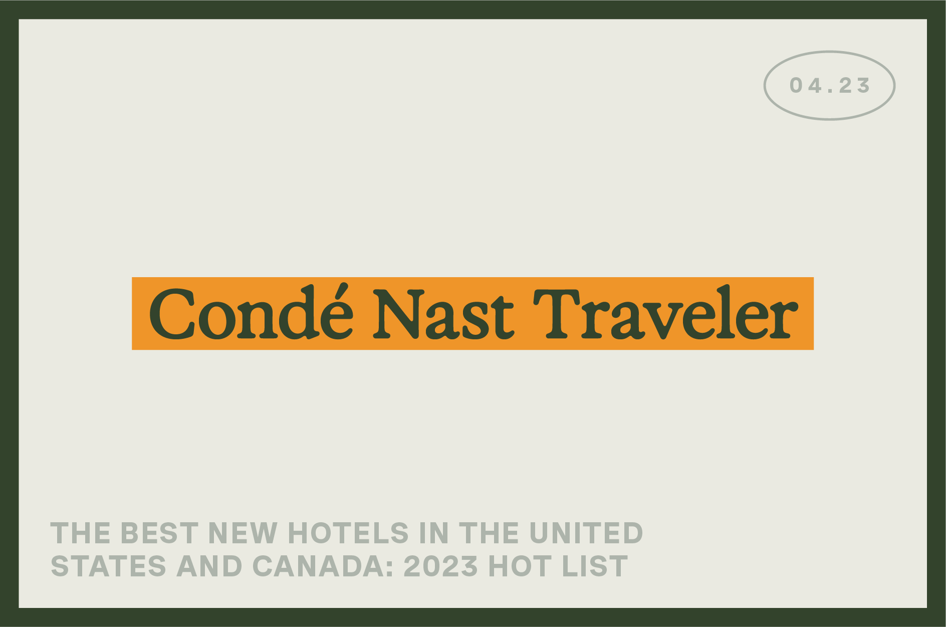 "Conde Nast Traveler" banner features "The best new hotels in the United States and Canada: 2023 Hot List.