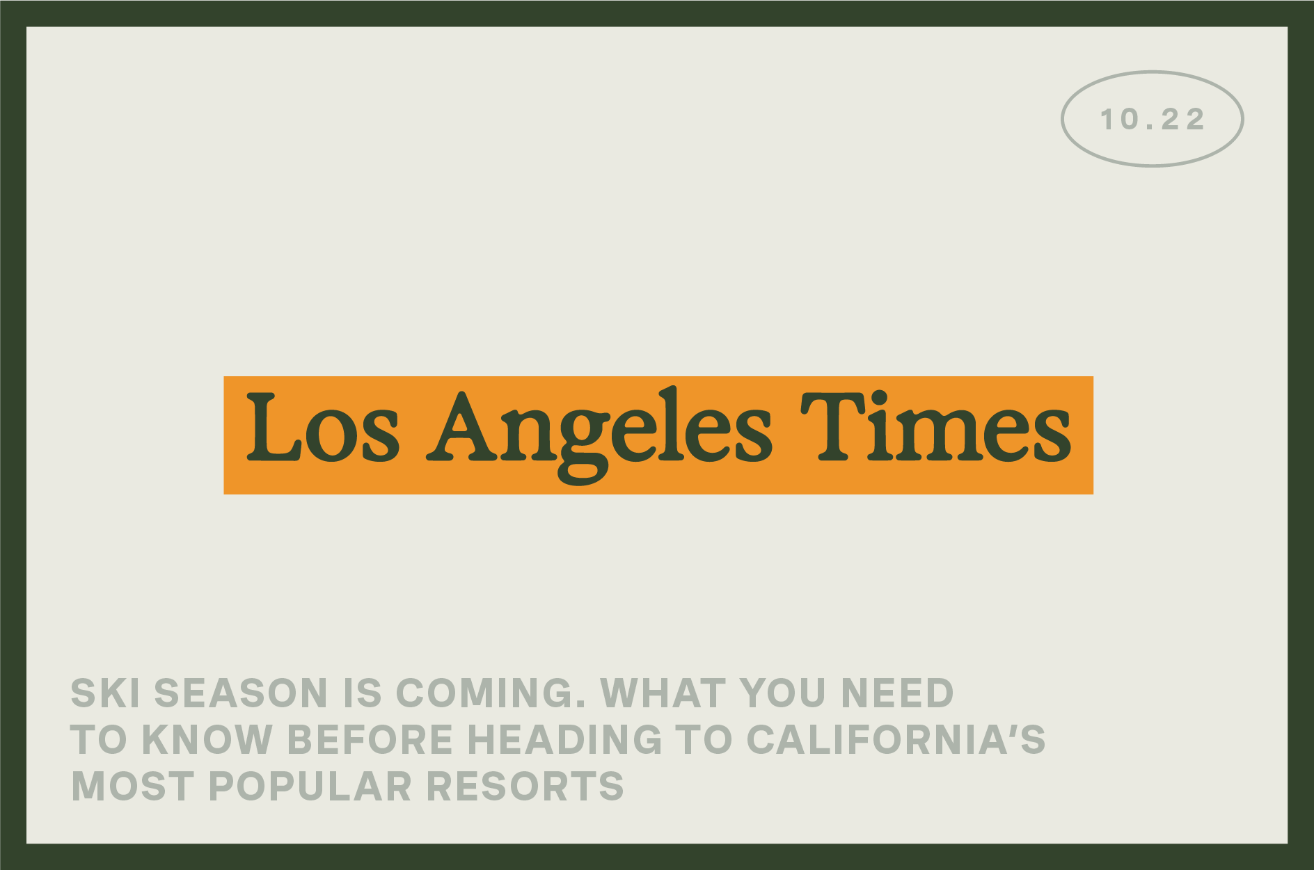 "Los Angeles Times" banner previews ski season in California's popular resorts, providing essential information.